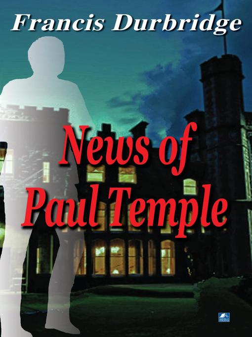 Cover image for News of Paul Temple